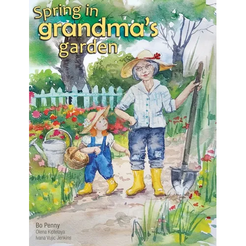 Spring in Grandma's Garden - Hardcover