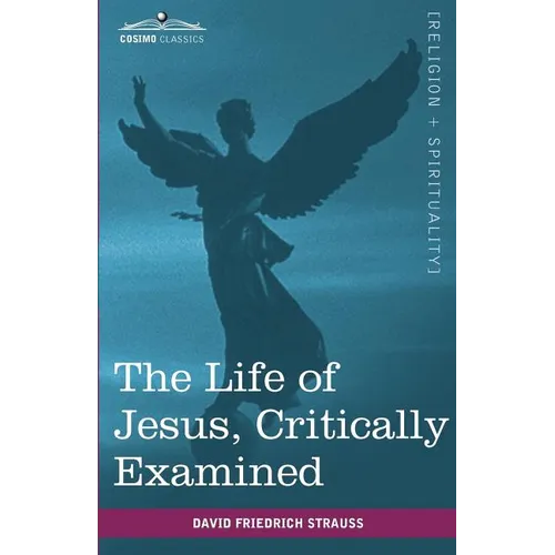 The Life of Jesus, Critically Examined - Paperback