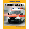 My Favorite Machine: Ambulances - Paperback