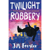 Twilight Robbery: A Shadow Jumper Mystery Adventure - Paperback