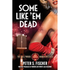 Some Like Em Dead - Paperback