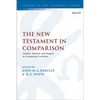 The New Testament in Comparison: Validity, Method, and Purpose in Comparing Traditions - Paperback