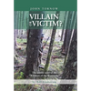 John Tornow Villain or Victim?: The Untold Story of the "Wildman of the Wynooche" - Hardcover