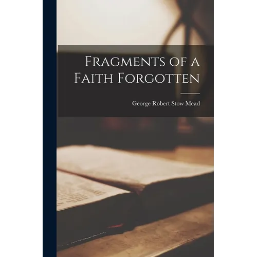 Fragments of a Faith Forgotten - Paperback