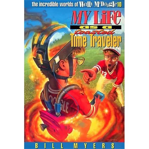 My Life as a Toasted Time Traveler: 10 - Paperback