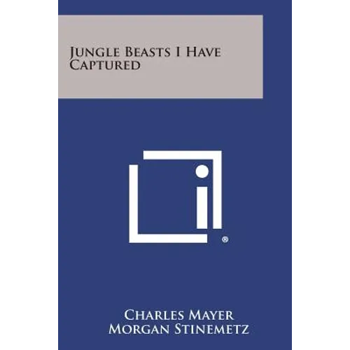 Jungle Beasts I Have Captured - Paperback