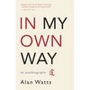 In My Own Way: An Autobiography - Paperback