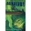 Daikaiju! Giant Monster Tales - Paperback