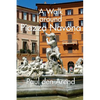 A Walking Tour around Piazza Navona: A guided walk in Rome - Paperback