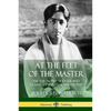 At the Feet of the Master: The Theosophy Treatise and Classic of Spiritual Philosophy - Paperback