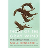 Those of the Gray Wind: The Sandhill Cranes, New Edition - Paperback