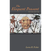 The Eloquent Peasant, 2nd edition - Paperback