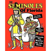 The Seminoles Of Florida: Early Seminoles, Osceola`s Life Story, Today`s Seminoles - Paperback