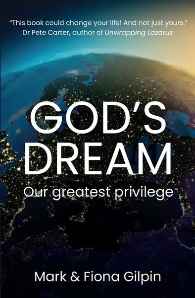 God's Dream: Our Greatest Privilege - Paperback