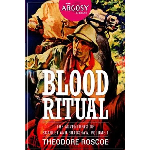 Blood Ritual: The Adventures of Scarlet and Bradshaw, Volume 1 - Paperback