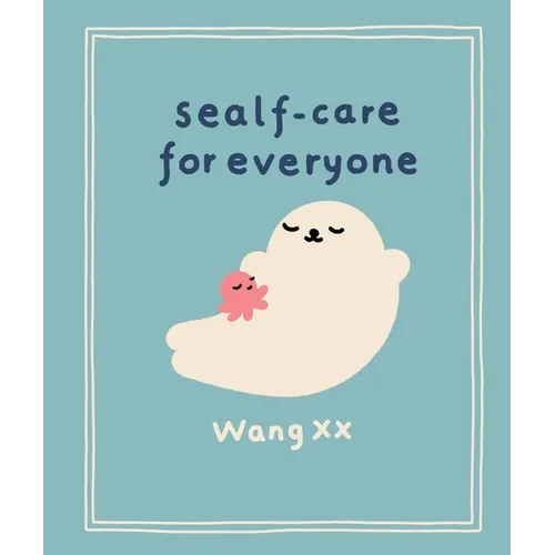 Sealf-Care for Everyone - Hardcover