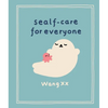 Sealf-Care for Everyone - Hardcover