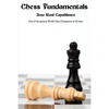 Chess Fundamentals: A Classic Guide to Chess Strategy, Tactics, and Endgame Play - Paperback