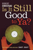 Is It Still Good to Ya?: Fifty Years of Rock Criticism, 1967-2017 - Paperback