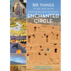 50 Things to See and Do in Northern New Mexico's Enchanted Circle - Paperback