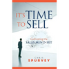 It's Time to Sell: Cultivating the Sales Mind-Set - Paperback
