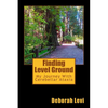 Finding Level Ground: My Journey with Cerebellar Ataxia - Paperback