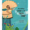 The Untold Story of the Tooth Fairy - Hardcover