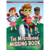 The Adventures of Incredi-Wheels & Triple S: The Mysterious Missing Book - Hardcover