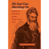 His Soul Goes Marching on - Paperback