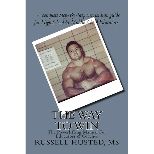 The Way To Win: Revolutionary, Systematic & Effective - Paperback
