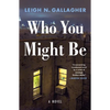 Who You Might Be - Paperback