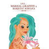 Like.... Warhal Graffiti & Basquiat Acrylics - Hardcover