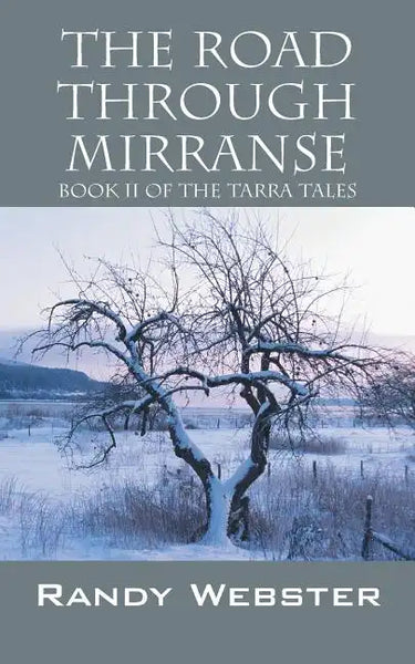 The Road Through Mirranse: Book II of the Tarra Tales - Paperback
