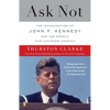 Ask Not: The Inauguration of John F. Kennedy and the Speech That Changed America - Paperback
