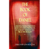 The Book of Daniel: Chronologically Restored And Containing "The Prayer of Azariah", "Susanna" and "Bel & The Dragon". - Paperback