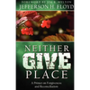 Neither Give Place - Paperback