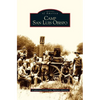 Camp San Luis Obispo - Hardcover