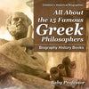 All About the 15 Famous Greek Philosophers - Biography History Books Children's Historical Biographies - Paperback
