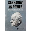 Sakharov and Power: On the Other Side of the Window - Hardcover