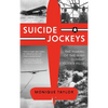 Suicide Jockeys: The Making of the WWII Combat Glider Pilot - Hardcover