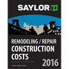 Saylor Remodeling/Repair Construction Costs 2016 - Paperback
