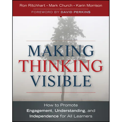 Making Thinking Visible: How to Promote Engagement, Understanding, and Independence for All Learners - Paperback
