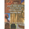 What They Never Told You in History Class, Vol. I by Indus Khamit Kush - Paperback