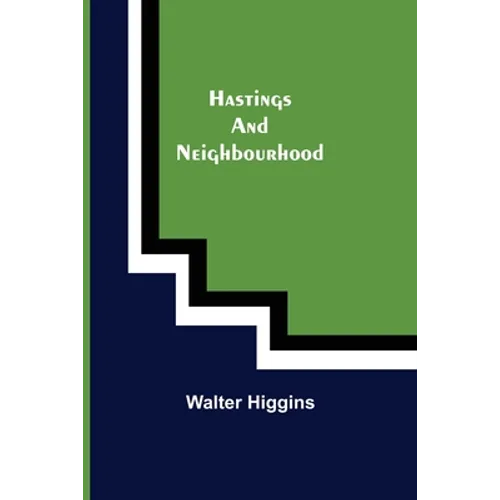 Hastings and Neighbourhood - Paperback