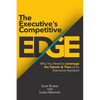 The Executive's Competitive Edge: Why You Need to Leverage the Talents & Time of an Executive Assistant - Paperback