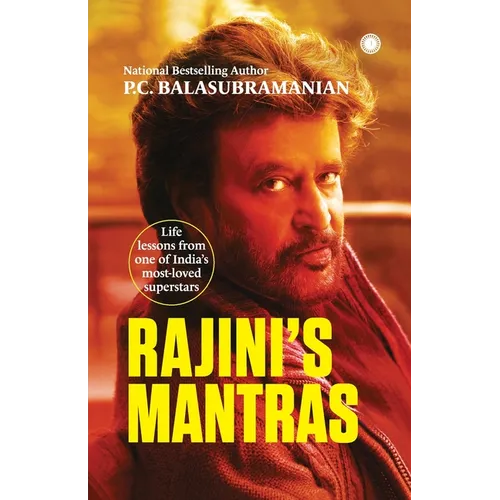 Rajini's Mantras: Life lessons from one of India's most-loved superstars - Paperback