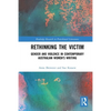 Rethinking the Victim: Gender and Violence in Contemporary Australian Women's Writing - Paperback