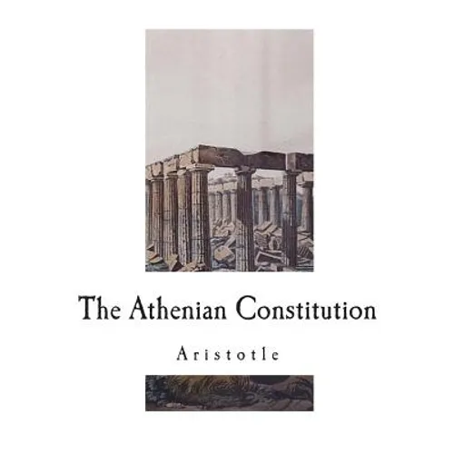 The Athenian Constitution - Paperback