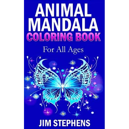 Animal Mandala Coloring Book: For All Ages - Paperback