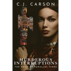 Murderous Interruptions - Paperback